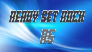 R5 - Ready Set Rock (Lyrics)