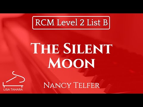 The Silent Moon by Nancy Telfer (RCM Level 2 List B - 2015 Piano Celebration Series)