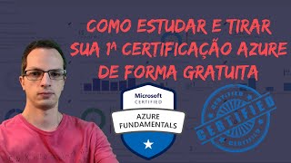 Como estudar e tirar sua 1ª certificação Azure de forma Gratuita