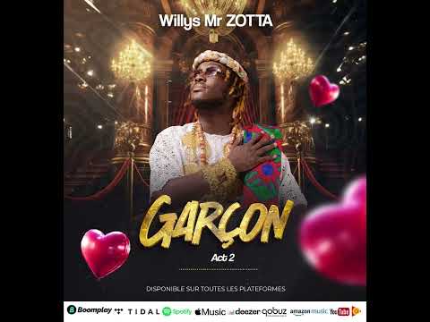 WILLYS DJ mr zotta ( garçon acte 2 ) audio officielle 