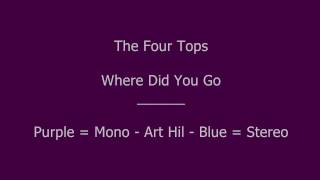 The Four Tops - Where Did You Go