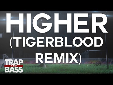 XXTRAKT - Higher (TIGERBLOOD Remix) [FREE DL] [PREMIERE]