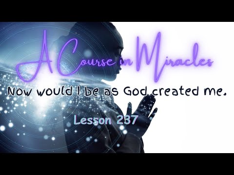 ACIM💫Lesson 237 #acourseinmiracles #acim