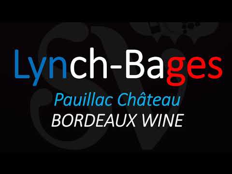 How to Pronounce Château Lynch-Bages? French Wine Pronunciation