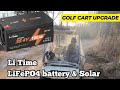 Li-Time 36v golf cart battery upgrade.  Self charging solar powered golf cart