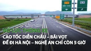 Nỗ lực thông xe cao tốc Diễn Châu – Bãi Vọt để đi Hà Nội – Nghệ An chỉ còn 5 giờ| VTC14