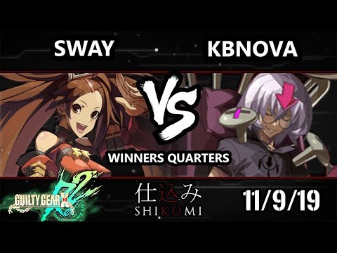 Shikomi GGXRD - Sway (Jam) Vs. KBNova (Bedman) Guilty Gear Xrd REV 2 Winners Quarters