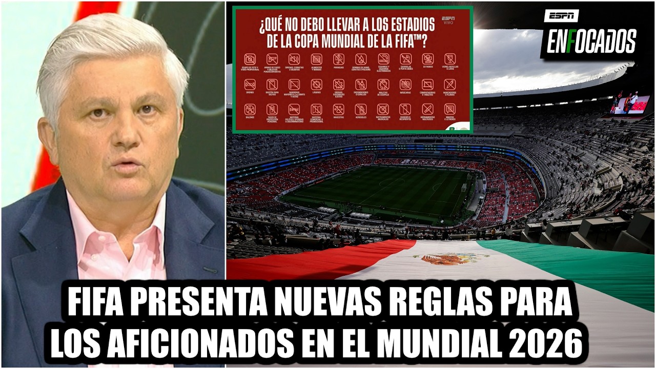 ALERTAS para el MUNDIAL 2026. Nuevas reglas estrictas en los estadios y casos de salud | Enfocados