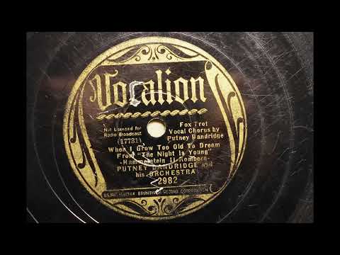 PUTNEY DANDRIDGE AND HIS ORCHESTRA { WHEN I GROW TOO OLD TO DREAM } 1935.