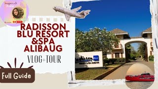 Radisson Blu Resort & Spa Alibaug || Vlog + Tour || Full Info || Imagine with Pr