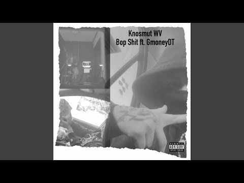 Bop Shit (feat. GmoneyDT)
