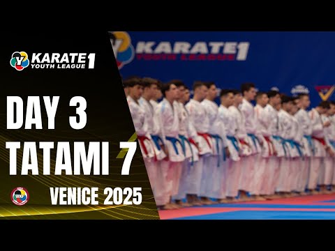 2025 Karate 1-Youth League Venice | Saturday - Tatami 7 |