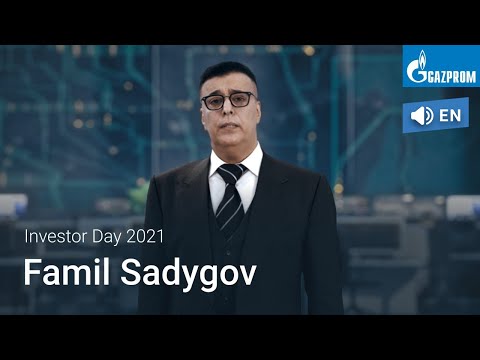 Speech by Famil Sadygov at Gazprom’s Investor Day 2021