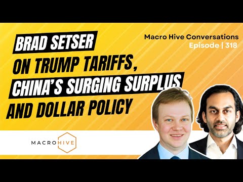 Thumbnail for Brad Setser on Trump Tariffs, China’s Surging Surplus and Dollar Policy | MHC Ep 318 by Brad Setser