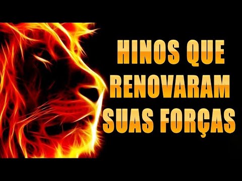 Louvores de Adoração - Hinos Que Renovaram Suas Forças - As Melhores Músicas Gospel 2021