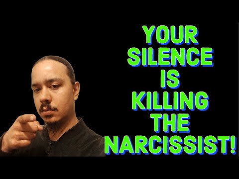 YOUR SILENCE IS KILLING THE NARCISSIST!