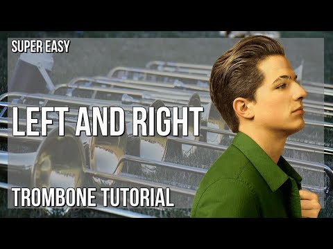 SUPER EASY: How to play Left And Right  by Charlie Puth ft Jung Kook on Trombone (Tutorial)
