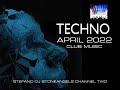 TECHNO APRIL 2022 CLUB MIX Techno Playlist Djstoneangels Djset Clubmusic Techno2022