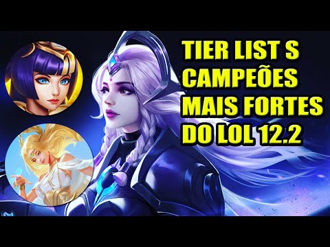 LOL 12.2 Tier List S: Campeões Mais Fortes De Todas As Lanes High Elo