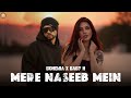 Mere Naseeb Main BOHEMIA Official Rapmix Ft Baby H Prod By R KÆY
