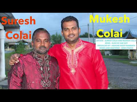 Suresh Colai & Mukesh Colai   Sukh Ke Sab Saathi Bhajan