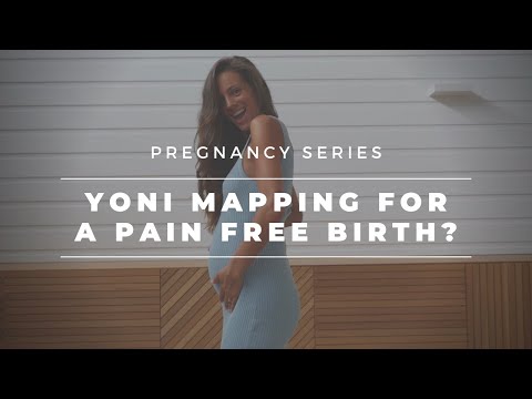 Yoni Mapping For A Quicker & Pain Free Birth | Week 22 – 25
