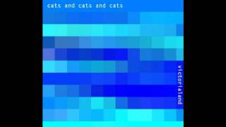 Cats and Cats and Cats - Happiness For Lola