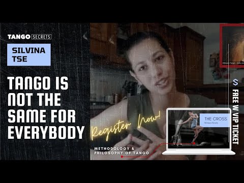 Ultimate Tango Wisdom presents Tango Secrets, Silvina Tse - Tango is not the same for everybody
