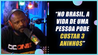 HOMICDIO NO BRASIL PODE LHE CUSTAR POUCO TEM DE PRISO | Delegado Da Cunha | 031 Cortes Podcast