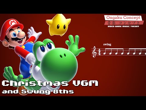 Christmas VGM and Swung 8ths | Ongaku Concept: Video Game Music Theory