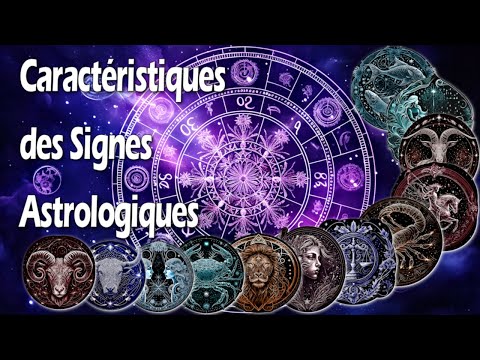 astrologie les caractéristiques des 12 signes du zodiaque @lasdi