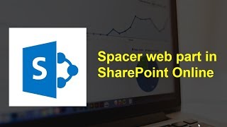 Add Vertical Space Using Spacer WebPart In SharePoint Online
