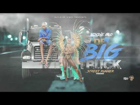 Noydie Glo - De Truck [Street Runner Riddim]