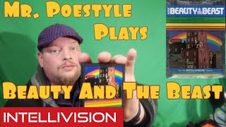Mr. Poestyle Plays Beauty And The Beast By Imagic On The Intellivision