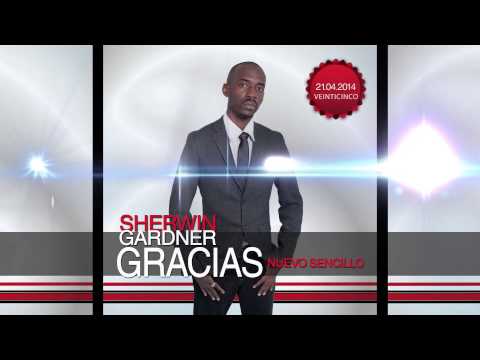 Sherwin Gardner Gracias (New Spanish Single) Reggae 2014