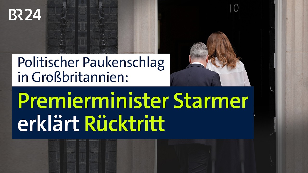 Großbritannien: Premierminister Starmer tritt zurück | BR24