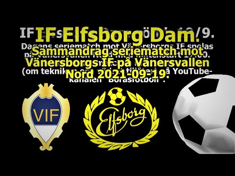 Sammandrag seriematch Vänersborgs IF Dam - IF Elfsborg Dam 2-5. Vänersvallen Nord 2021-09-19.