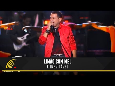 Limão Com Mel - É Inevitável - Um Show De Emoções