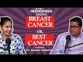 BREAST CANCER OR BEST CANCER With Dr Mandar Nadkarni Silver Linings With Chhavi Podcast