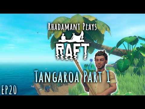 Raft Hard Mode - Tangaroa Part 1 // EP20