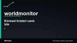 Github #58: WorldMonitor: Anlık küresel istihbarat panosu 16k yıldıza 