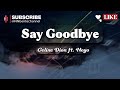 Say Goodbye Celine Dion Ft Neyo Lyrics