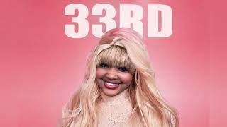 CupcakKe - 33rd (NO EXCUSES MASHUP)