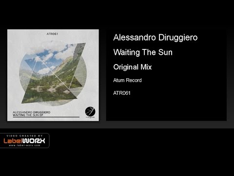 Alessandro Diruggiero - Waiting The Sun (Original Mix)