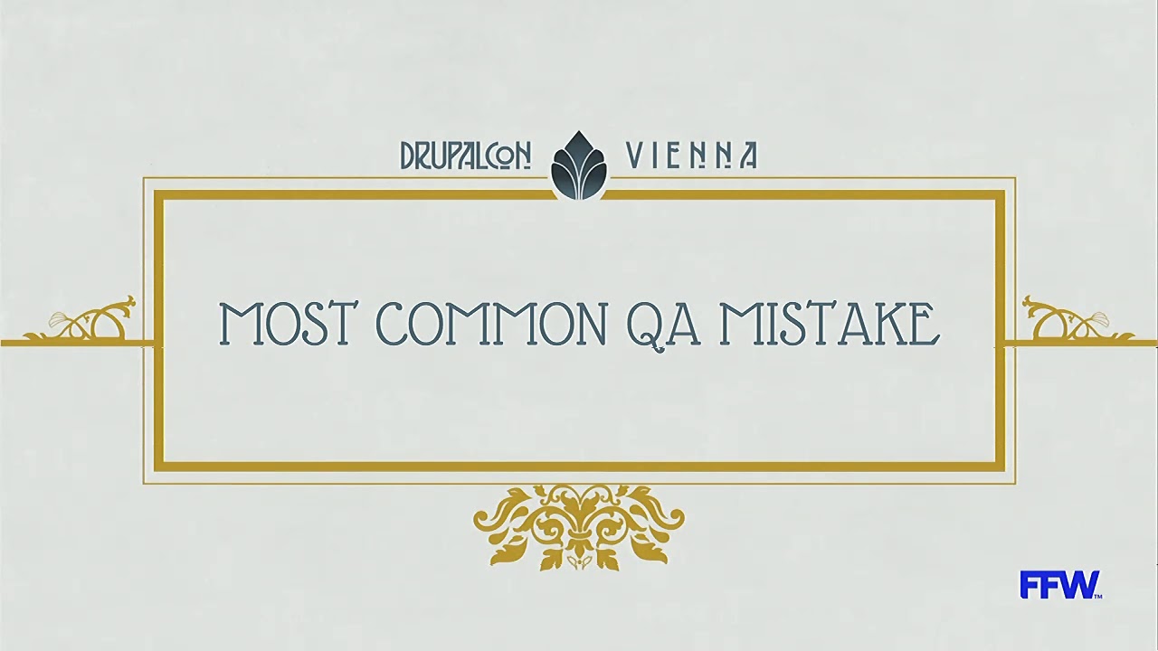DrupalCon Vienna 2017: Improved development process with better QA approach