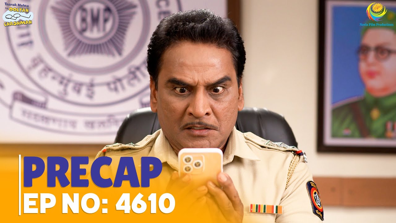 Ep 4610 - PRECAP! | Taarak Mehta Ka Ooltah Chashmah | तारक मेहता का उल्टा चश्मा