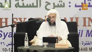 DAURAH SYAR'IYYAH INTENSIF Syarhus Sunnah Lil Muzany (Sesi 6) - Syaikh Khalid bin Juraid Al-Anazi