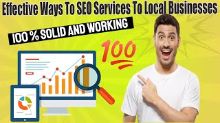 How To Sell SEO Services To Local Businesses