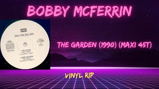 Bobby McFerrin - The Garden (1990) (Maxi 45T)