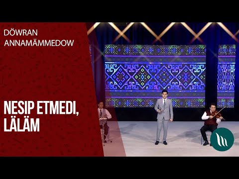 Dowran Annamammedow - Nesip etmedi, Lalam | 2020